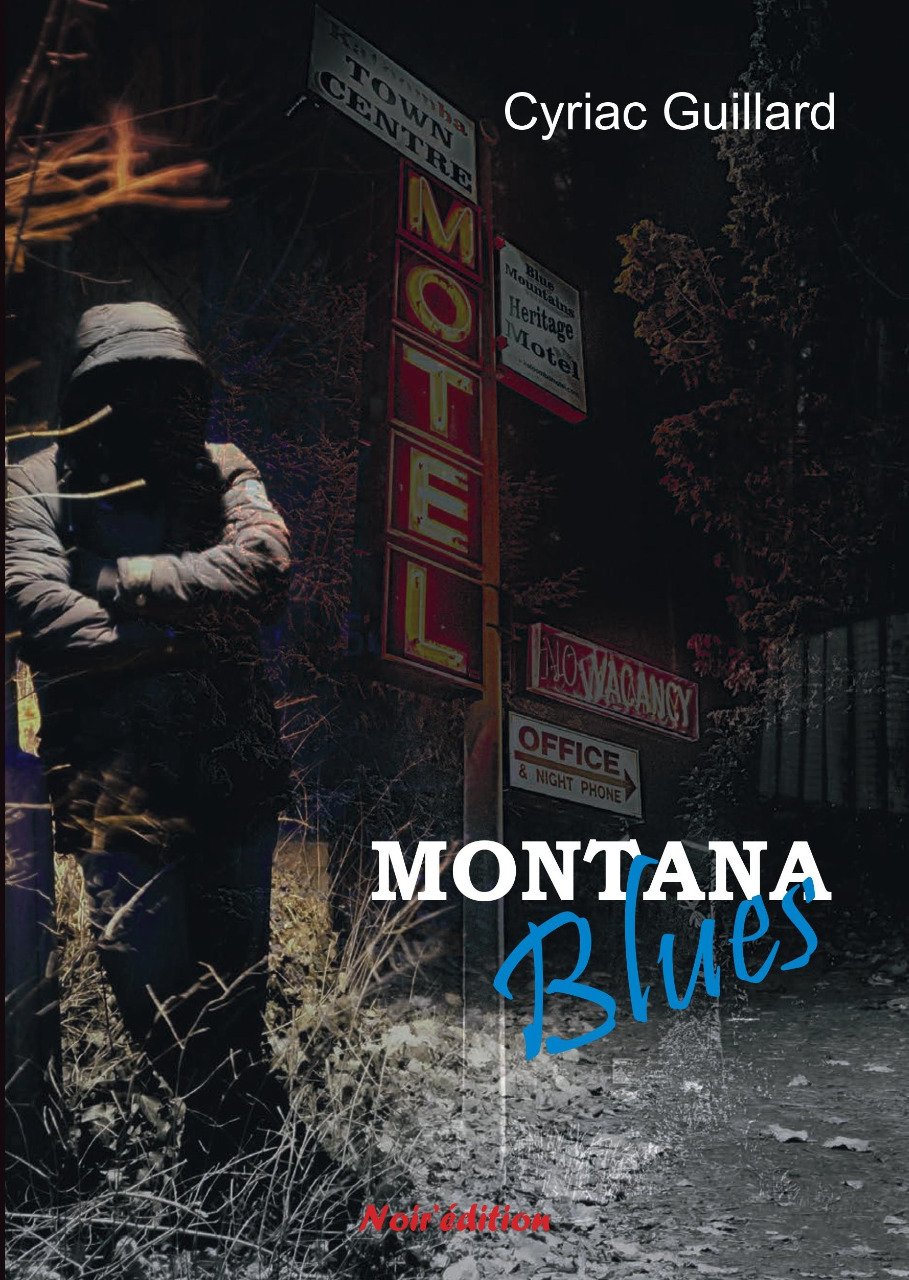 Montana Blues de Cyriac Guillard